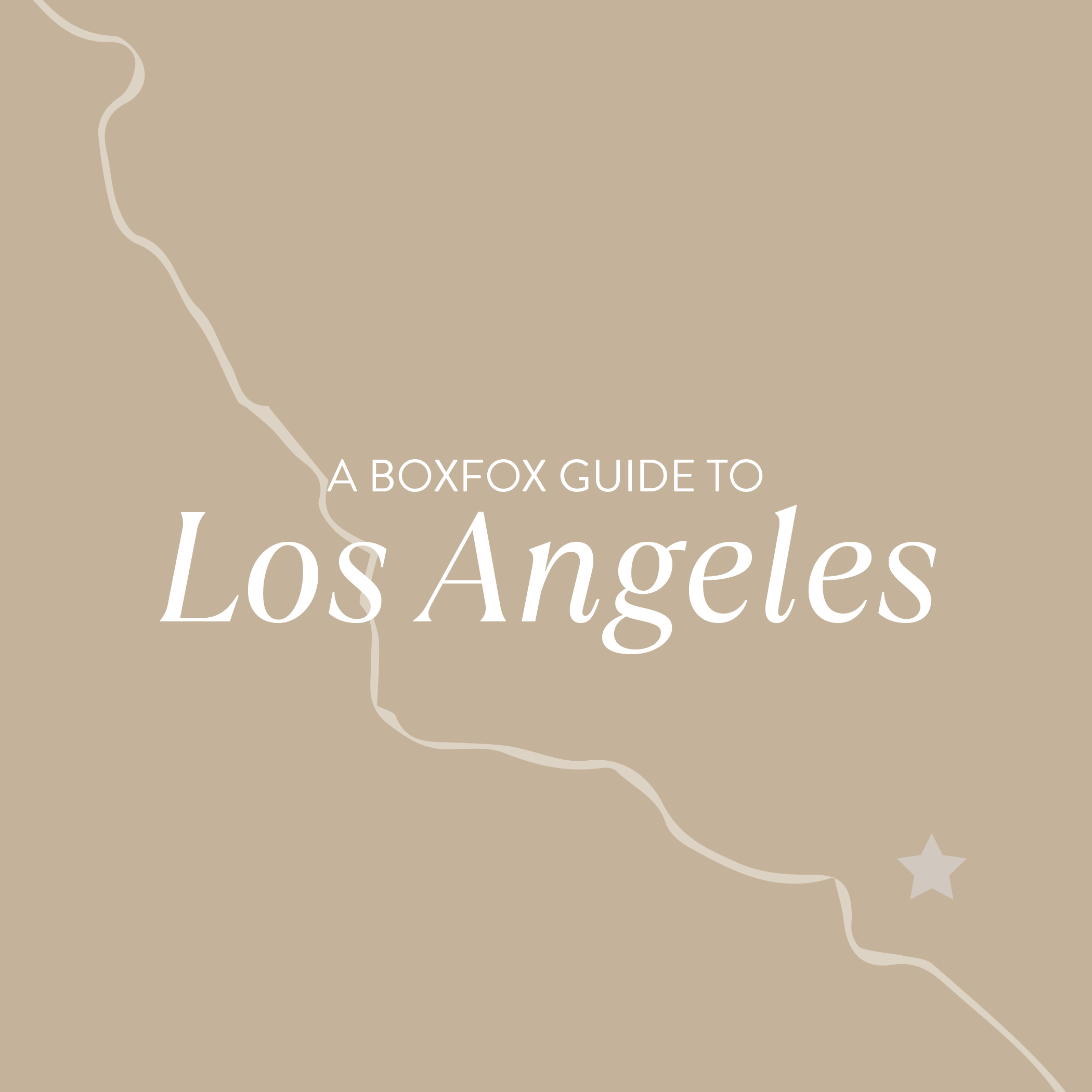 A BOXFOX Guide to Los Angeles