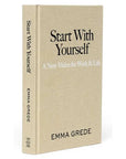 Book titled 'Start With Yourself' by Emma Grede on a beige background
