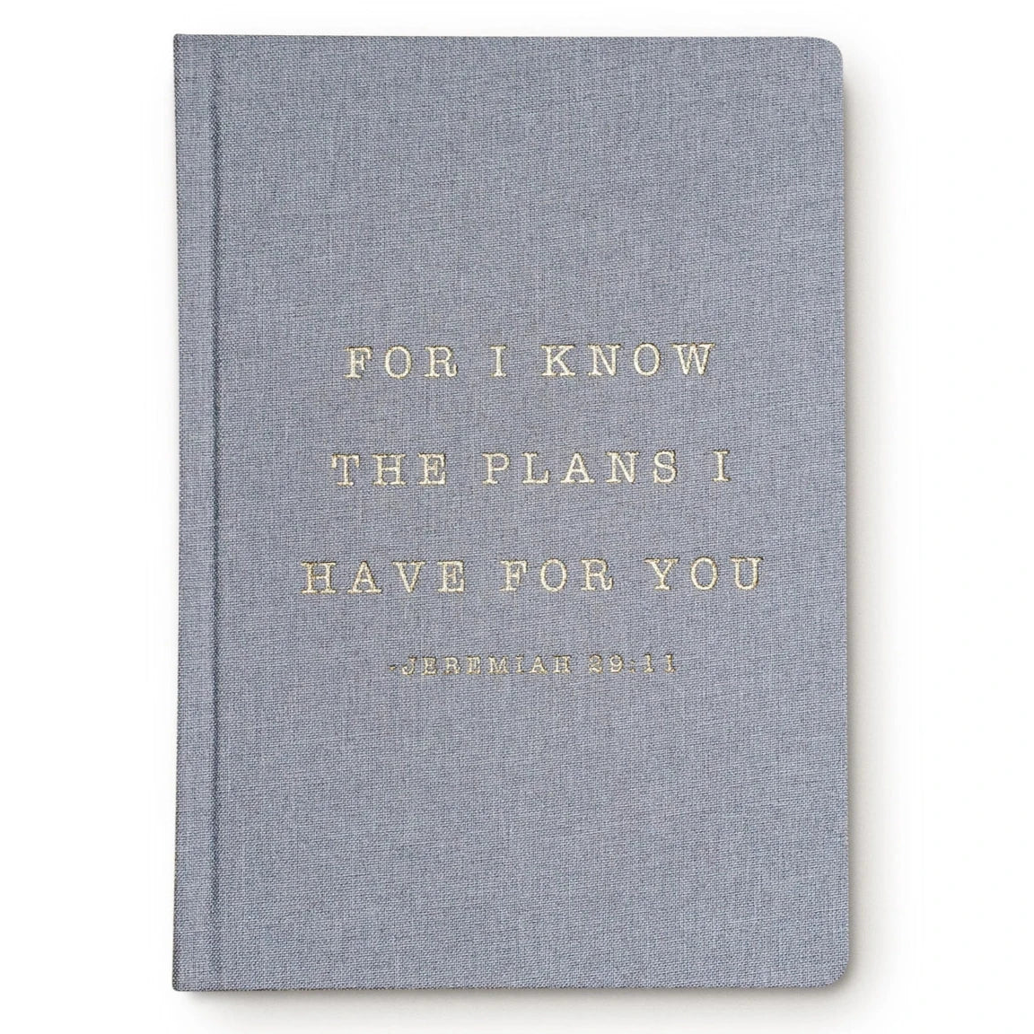 chambray fabric journal that says "FOR I KNOW THE PLANS I HAVE FOR YOU' on it