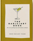 olive colored book cover for the bar (c)art book with an image of a martini on it