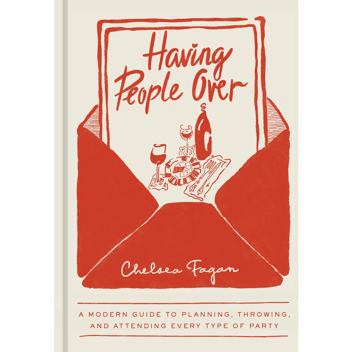 Book cover of 'Having People Over' by Chelsea Fagan with a red envelope design on a beige background.