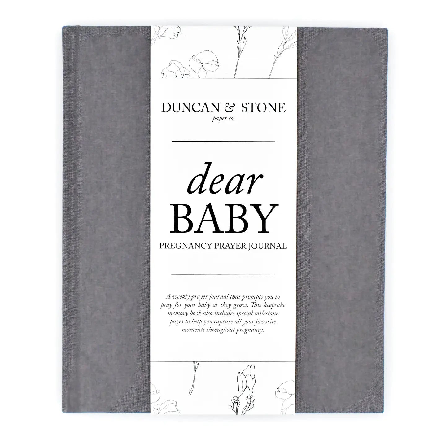 Gray pregnancy prayer journal titled 'Dear Baby' by Duncan &amp; Stone on a white background