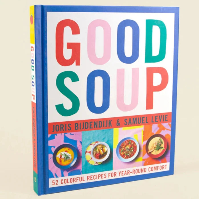 colorful book cover for Good Soup with 4 photos of different bowls of soup on it