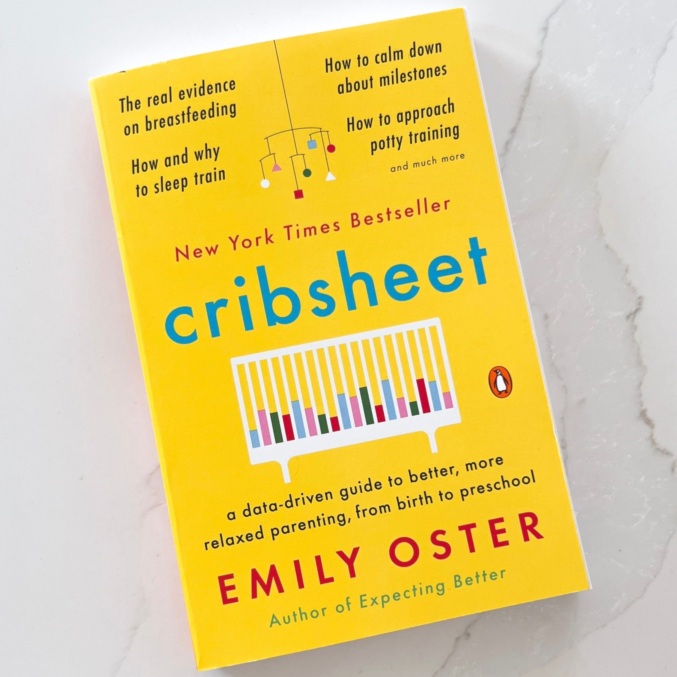 Cribsheet: A Data-Driven Guide to Better, More Relaxed Parenting, from Birth to Preschool - BOXFOX