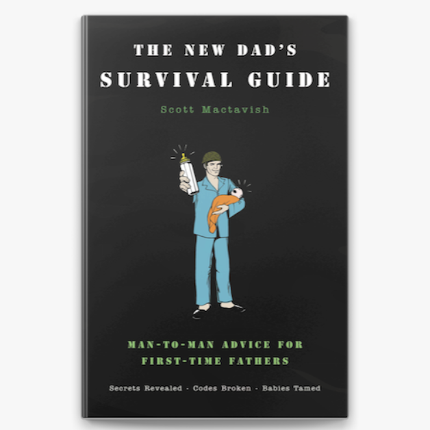 The New Dad's Survival Guide: Man-to-Man Advice for First-Time Fathers - BOXFOX